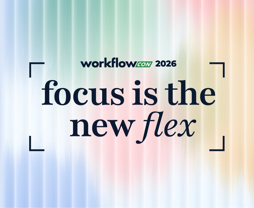 WorkflowCon 2026, Focus is the new flex